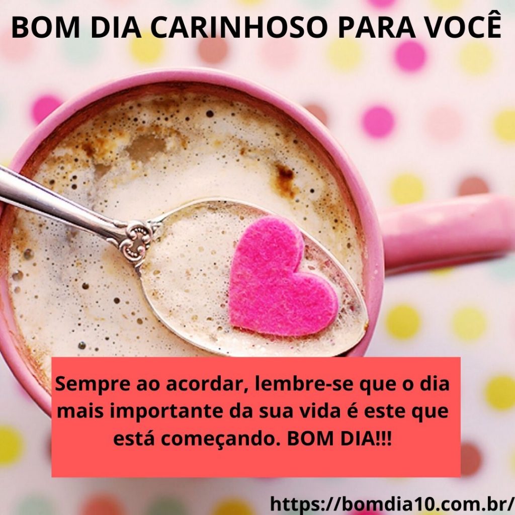 mensagens de bom dia | Mensagem especial com carinho para whatsapp
