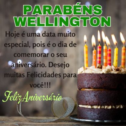 Parabéns e feliz aniversário Wellington