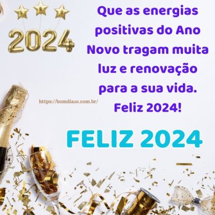 Mensagens de ano novo 2024: Que as energias positivas do Ano Novo tragam muita luz